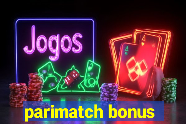 parimatch bonus